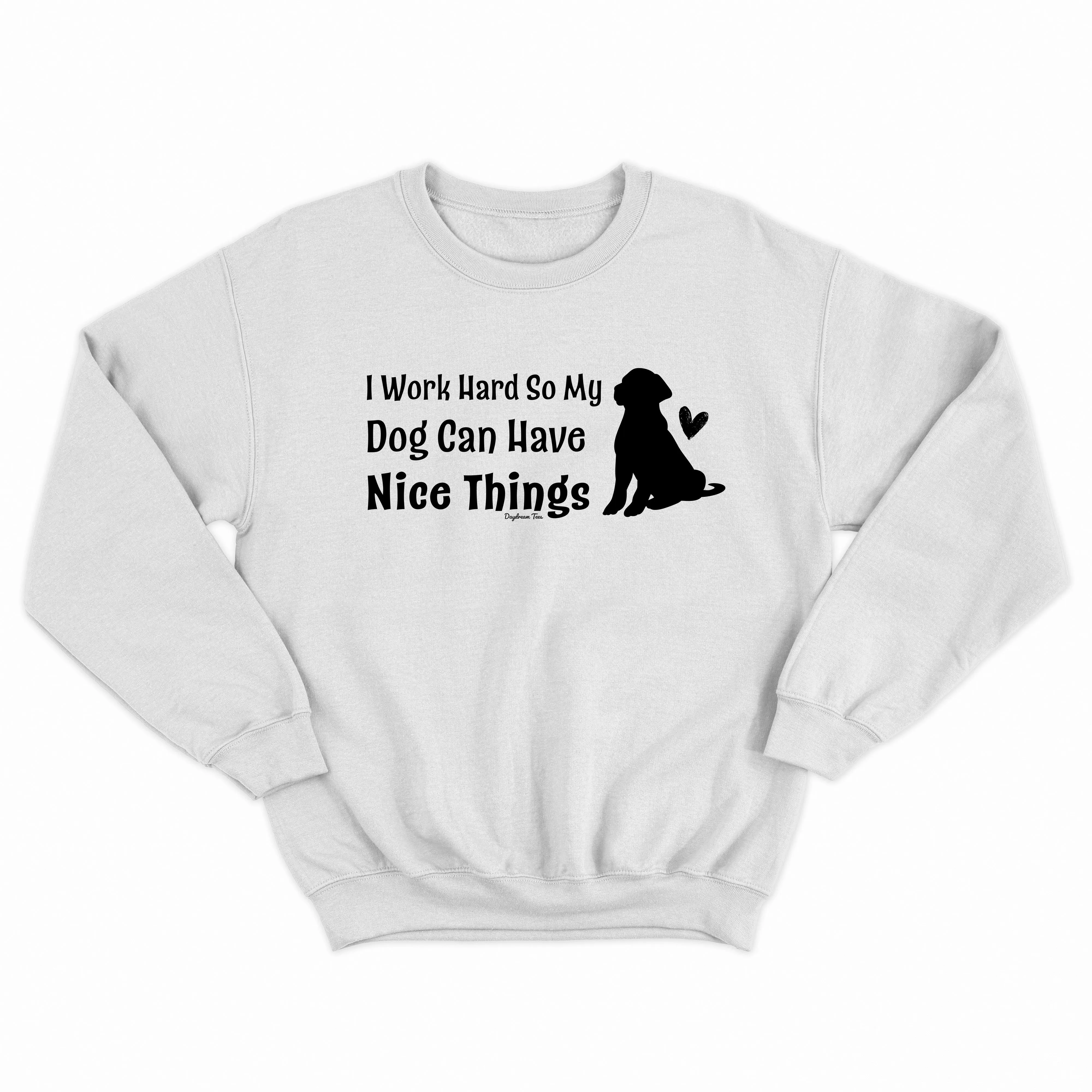 Daydream Tees I Work Hard Crewneck