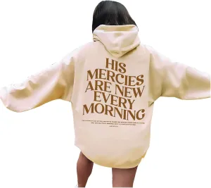 His Mercies are New Every Morning Christian Hoodies for Women Oversized Long Sleeve Hooded Sweatshirts Letter Hoodie
