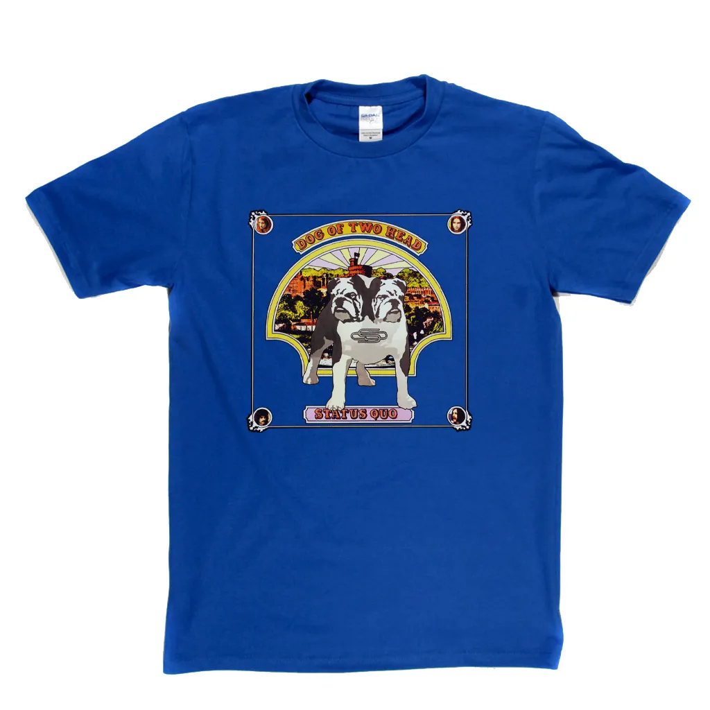 Status Quo Dog Of Two Head T-Shirt